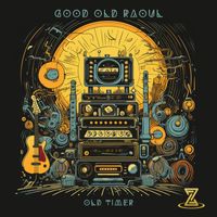 Good Old Raoul - Old Timer