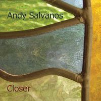 Andy Salvanos - Closer