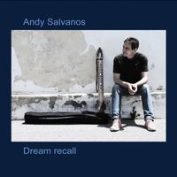 Andy Salvanos - Dream Recall
