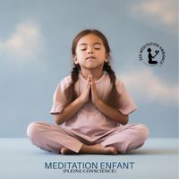 Zen Méditation Ambiance - Meditation enfant (Pleine conscience)