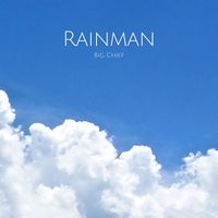 Big Chief - Rainman