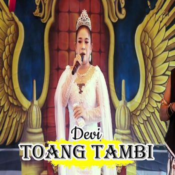 Devi - Toang Tambi