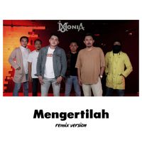 Monia - Mengertilah (Remix)