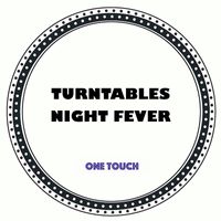 Turntables Night Fever - One Touch
