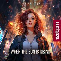 Papa Tin - When the Sun Is Rising