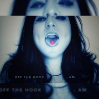 AM - Off the Hook (Explicit)