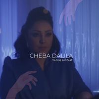 Cheba Dalila - حبيبي نتايا