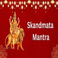 Aavya Dubey - Skandmata Mantra