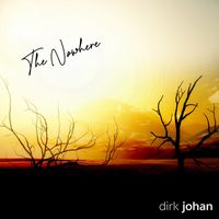Dirk Johan - The Nowhere