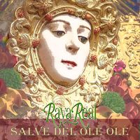 Raya Real - Salve Rociera del Olé Olé