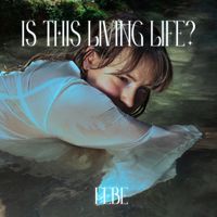 Febe - is this living life? (Explicit)
