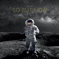 Elia - So But Now