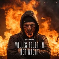 Phantom - Volles Feuer In Der Nacht