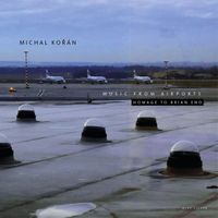 Michal Kořán - Music from Airports (Homage to Brian Eno)
