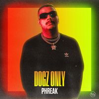 Phreak - Dogz Only (Extended Mix)