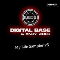 Digital Base, Andy Vibes - My Life Sampler v5