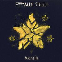 Michelle - F*** alle stelle (Explicit)