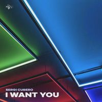 Sergi Cubero - I want you