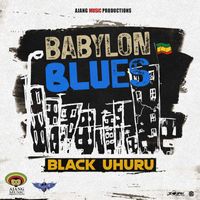 Black Uhuru - Babylon Blues