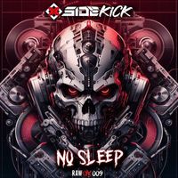 Sidekick - No Sleep