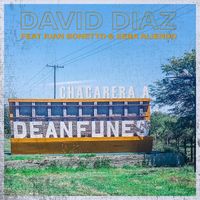 David Diaz - Chacarera a Dean Funes (feat. Juan Bonetto & Seba Aliendo)