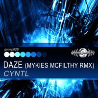 CYNTL - Daze (Mykies Mcfilthy Remix)