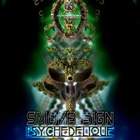 Smoke Sign - Psychedelique