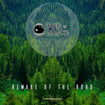 Men In Space - Beware Of The Borg