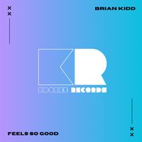 Brian Kidd - Feels So Good