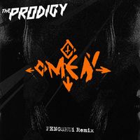 The Prodigy - Omen (PENGSHUi Remix [Explicit])