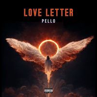 Pello - Love Letter (Explicit)