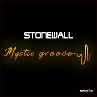 Stonewall - Mystic Groove