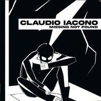 Claudio Iacono - Missing Not Found