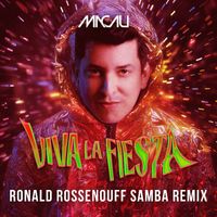 Macau - VIVA LA FIESTA (Ronald Rossenouff Samba Remix)
