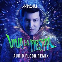 Macau - VIVA LA FIESTA (Audio Floor Remix)