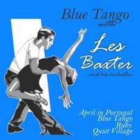Les Baxter - Blue Tango with les Baxter and His Orchesta