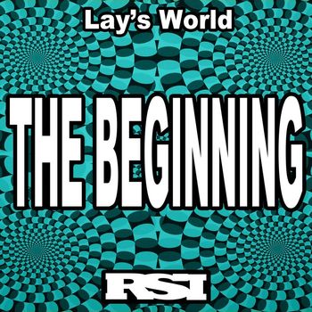 Lay's World - The Beginning
