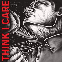 Think I Care - s/t