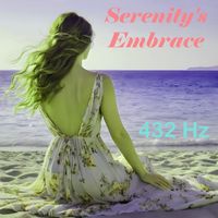 432 Hz - Serenity's Embrace