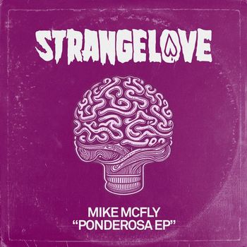 Mike McFLY - Ponderosa EP