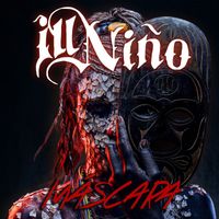Ill Niño - Máscara