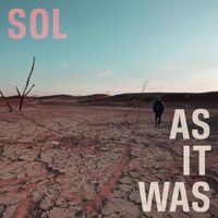 SOL - As It Was