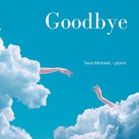 Teun Michiels - Goodbye