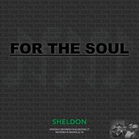 Sheldon - For The Soul