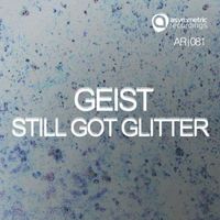 Geist - Still Got Glitter