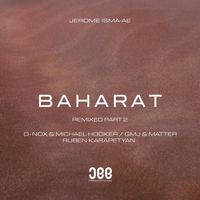 Jerome Isma-ae - Baharat (Remixes Part 2)