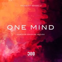 Robert Babicz - One Mind (Jerome Isma-ae Remix)