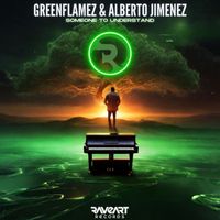GreenFlamez, Alberto Jimenez - Someone To Understand