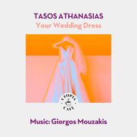 Tasos Athanasias & Michalis Koumbios - Your Wedding Dress