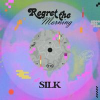 Silk - Regret The Morning